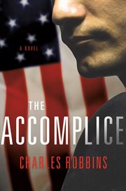 The Accomplice : A Novel cover image