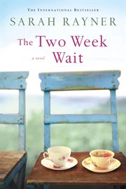 The Two Week Wait : A Novel cover image