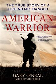 American Warrior : The True Story of a Legendary Ranger cover image