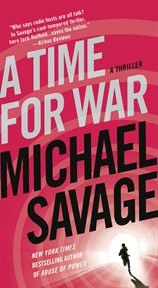 A Time for War : A Thriller cover image