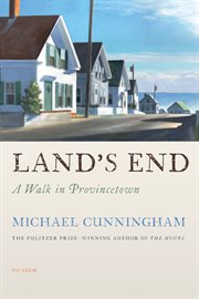 Land's End : A Walk in Provincetown cover image