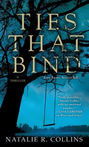Ties That Bind : A Thriller cover image