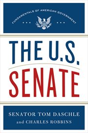 The U.S. Senate : Fundamentals of American Government cover image