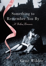 Something to Remember You By : A Perilous Romance cover image