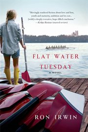 Flat Water Tuesday : A Novel cover image