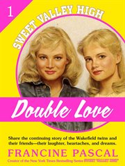 Double Love : Sweet Valley High cover image