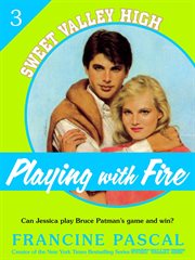 Playing With Fire : Sweet Valley High cover image
