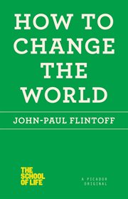 How to Change the World : School of Life cover image