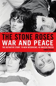 The Stone Roses : War and Peace cover image