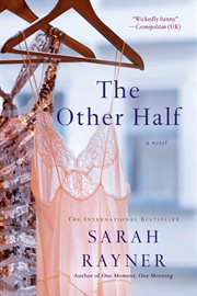 The Other Half : A Novel cover image