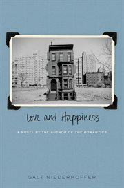 Love and Happiness : A Novel cover image