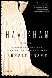 Havisham : A Novel Inspired by Dickens's Great Expectations cover image