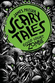 Good Night, Zombie : Scary Tales cover image