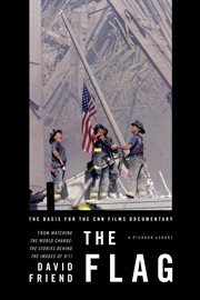 The Flag : The Basis for the CNN Films Documentary cover image