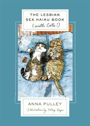 The Lesbian Sex Haiku Book (with Cats!) cover image