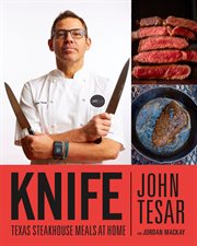 Knife : Texas Steakhouse Meals at Home cover image