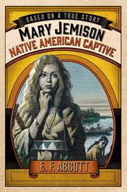 Mary Jemison: Native American Captive : Native American Captive cover image