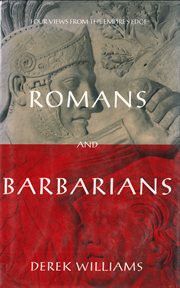 Romans and Barbarians : Four Views form the Empire's Edge 1st Century AD cover image