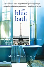 The Blue Bath : A Novel cover image