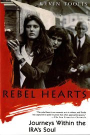 Rebel hearts : journeys within the IRA's soul cover image
