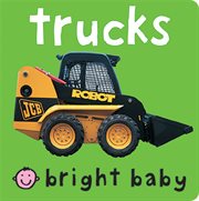 Bright Baby Trucks : Bright Baby cover image