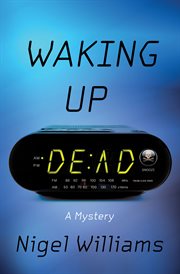 Waking up Dead : A Mystery cover image
