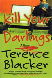 Kill Your Darlings : A Novel cover image