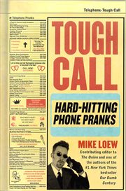 Tough Call : Hard-Hitting Phone Pranks cover image