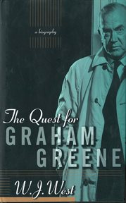 The Quest For Graham Greene : A Biography cover image