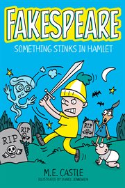 Something Stinks in Hamlet : Fakespeare cover image