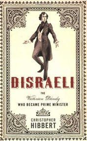 Disraeli : the Victorian Dandy who became prime minister cover image