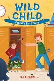 Forest's First Bully : Wild Child cover image