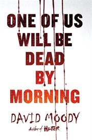One of Us Will Be Dead by Morning : Hater cover image