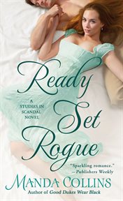 Ready Set Rogue : Studies in Scandal cover image