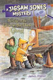 The Case of the Glow-in-the-Dark Ghost : in cover image