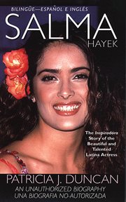 Salma Hayek : An Unauthorized Biography cover image