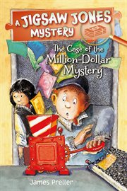 The Case of the Million-Dollar Mystery : Dollar Mystery cover image