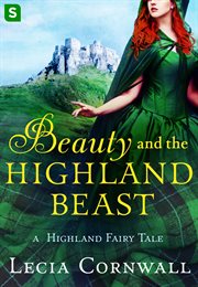 Beauty and the Highland Beast : Highland Fairy Tales cover image