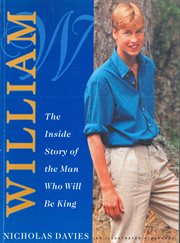 William : The Inside Story of the Man Who Will Be King cover image