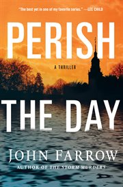 Perish the Day : Storm Murders Trilogy cover image