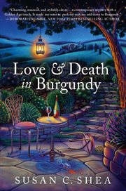 Love & Death in Burgundy : French Village Mysteries cover image