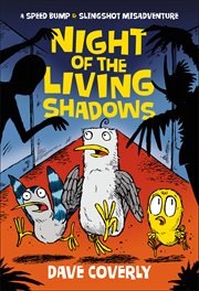 Night of the Living Shadows : Speed Bump & Slingshot Misadventure cover image
