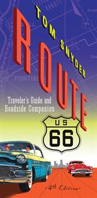 Route 66 : Traveler's Guide and Roadside Companion cover image