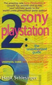 Sony Playstation 2 : The Unauthorized Guide cover image
