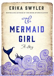 The Mermaid Girl : A Story cover image
