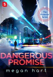 Dangerous Promise : Protector cover image