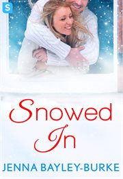 Snowed In : More than Friends cover image