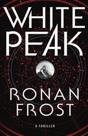White Peak : A Thriller cover image