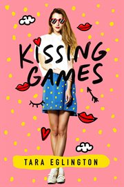 Kissing Games : A Novel cover image