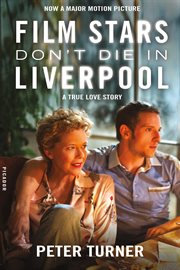 Film Stars Don't Die in Liverpool : A True Love Story cover image